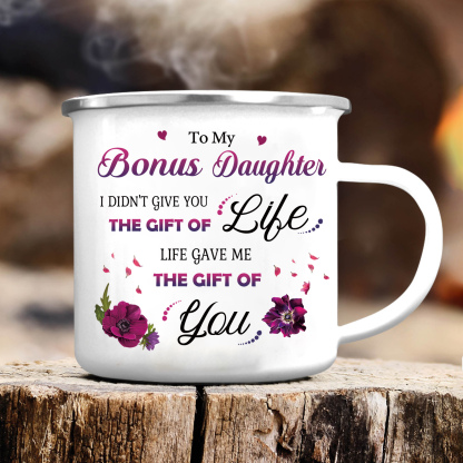 To My Bonus Daughter Enamel Mug Violets Cup Gifts for Daughter - Life Gave Me The Gift Of You-Jessemade AU