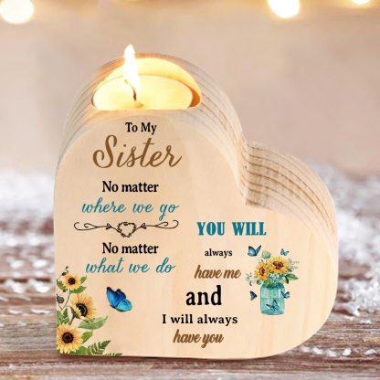 To My Sister Sunflowers Heart Candle Holder "I will always have you" Wooden Candlestick Gifts-Jessemade AU