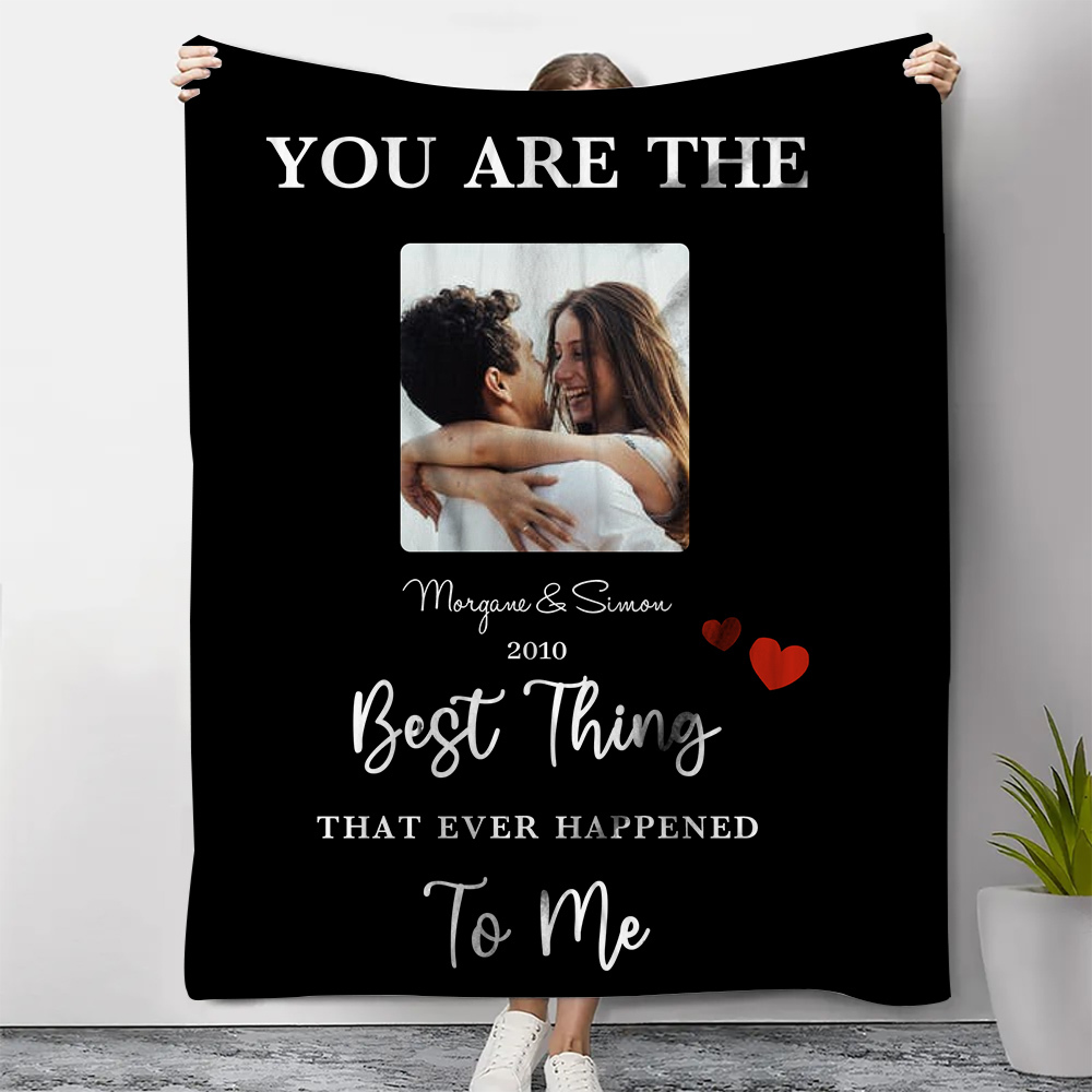 Couple Photo Blanket Customised 2 Names & Date Blanket Valentine's Day Gifts - You Are the Best Thing That Ever Happened to Me-Jessemade AU