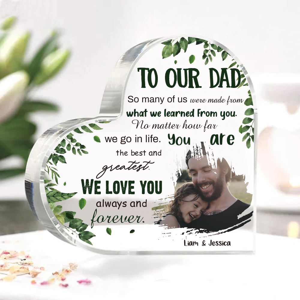 To Our Dad Personalised Acrylic Heart Keepsake Custom Photo Sign Plaque - WE LOVE YOU always and forever.-Jessemade AU