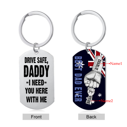 Personalised 2 Names Australian Flag Keychain Fist Bump Keychain Father's Day Gift - Drive Safe, Daddy, I Need You Here with Me-Jessemade AU