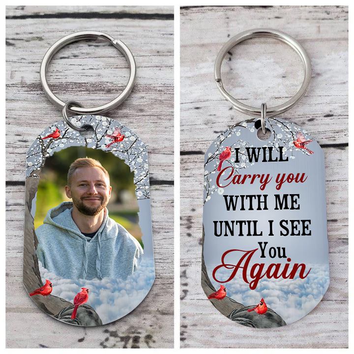 Cardinal Memorial Keychain Custom Photo Keyring Commemorate Deceased Loved Ones - I Will Carry You With Me Until I See You Again -Jessemade AU
