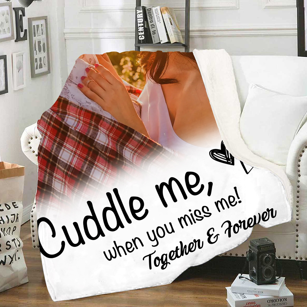 Personalised Couple Blanket Custom Photo & Text Blanket Valentine's Day Gift for Him/Her - Cuddle Me, When You Miss Me-Jessemade AU