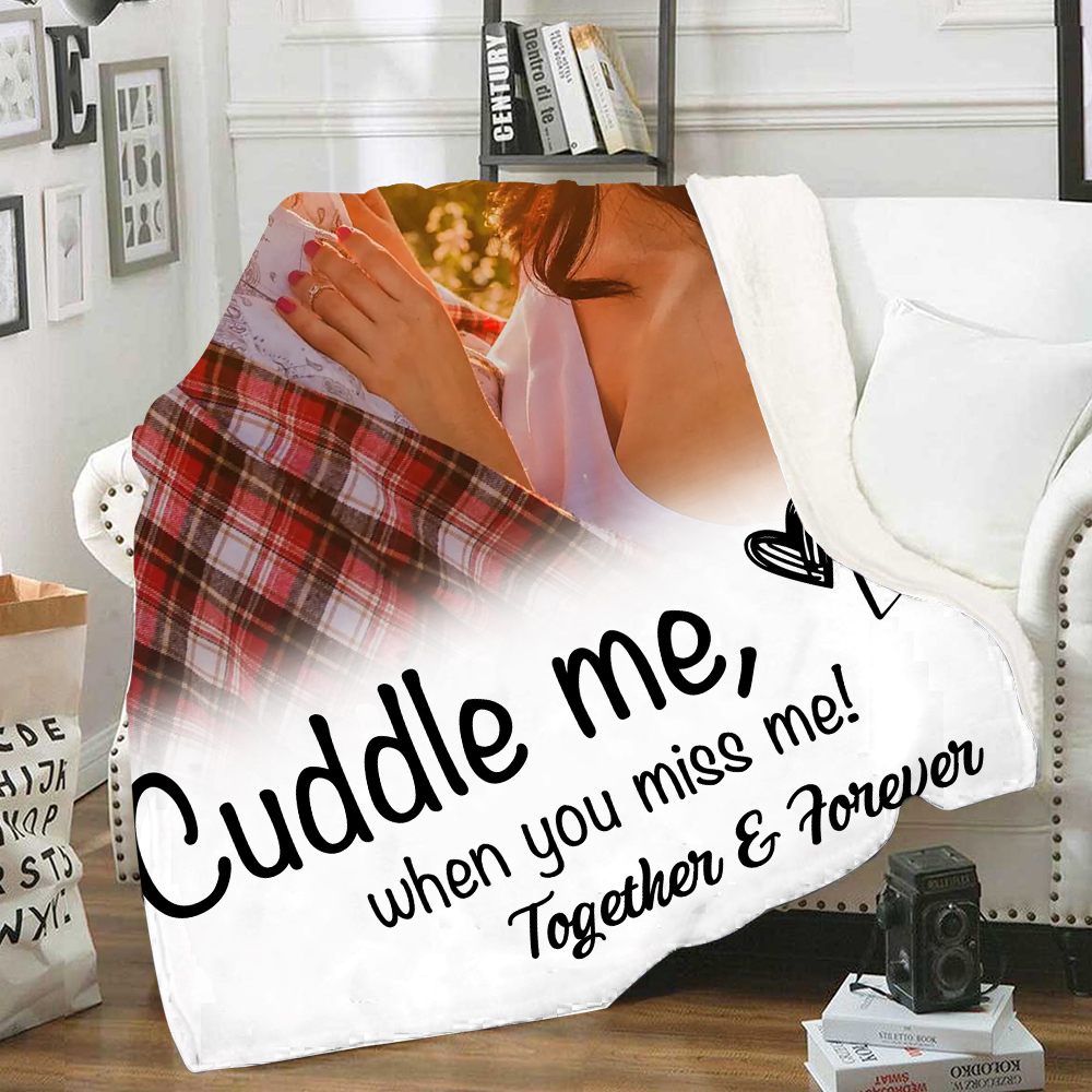 Personalised Couple Blanket Custom Photo & Text Blanket Valentine's Day Gift for Him/Her - Cuddle Me, When You Miss Me-Jessemade AU