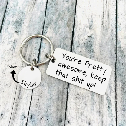 You're Pretty Awesome Keychain Custom 1 Name Keyring Personalised Gift For Family/Friends-Jessemade AU