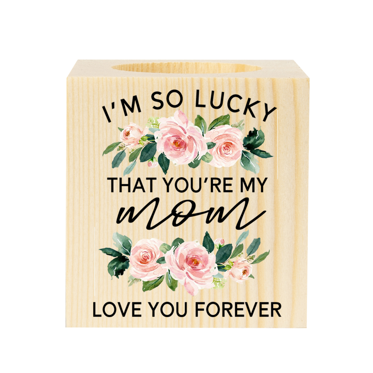 To Mom/Mum Personalised Text Candle Holder "I'm So Lucky That You're My Mom" Wooden Candlestick-Jessemade AU