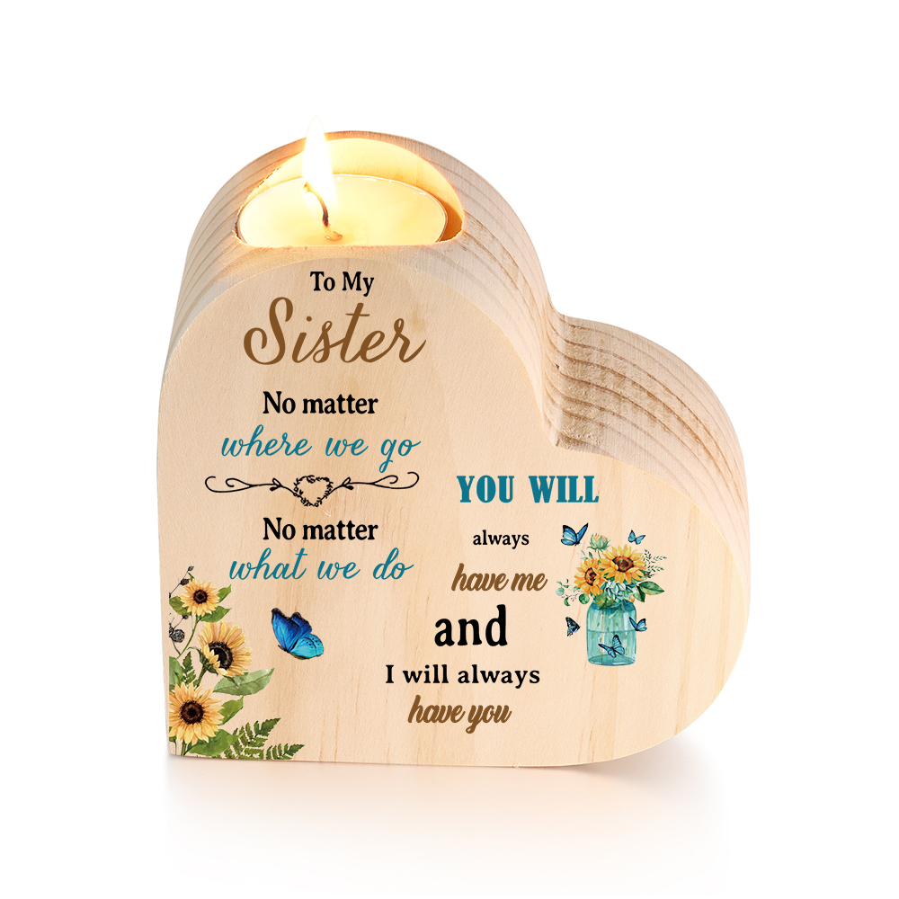 To My Sister Sunflowers Heart Candle Holder "I will always have you" Wooden Candlestick Gifts-Jessemade AU