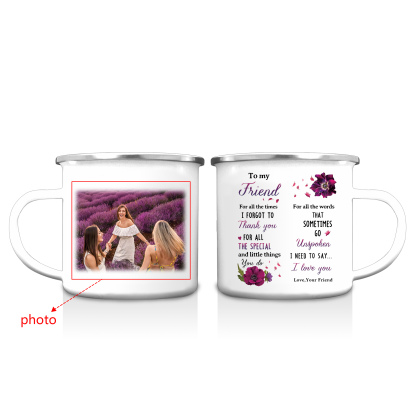 To My Friend Photo Mug Enamel Violets Cup Personalised Gifts for Friends - For All The Times I Forgot To Thank You-Jessemade AU