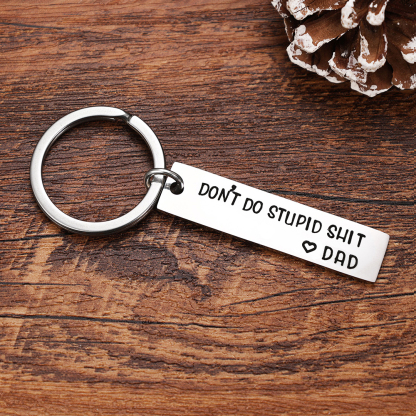 Don't Do Stupid Love Mum Keychain Funny Gift for Your Kids