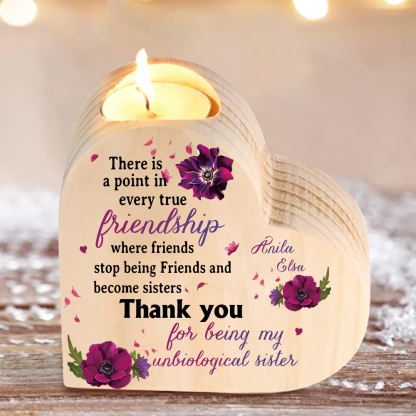 To My Sister Wooden Candle Holder Customised 2 Names Friendship Candlesticks - Thank You For Being My Unbiological Sister-Jessemade AU