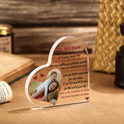 To My Son Personalised Acrylic Heart Keepsake Custom Plaque - I want you to believe deeply in your heart-Jessemade AU