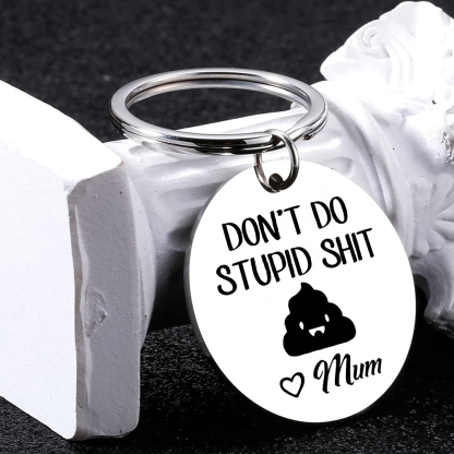 Don't Do Stupid Funny Keychain Custom Text Keyring Personalised Gift For Kids-Jessemade AU