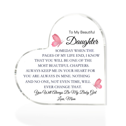 To My Daughter Acrylic Heart Keepsake Heart Ornament - You Will Always Be My Baby Girl-Jessemade AU