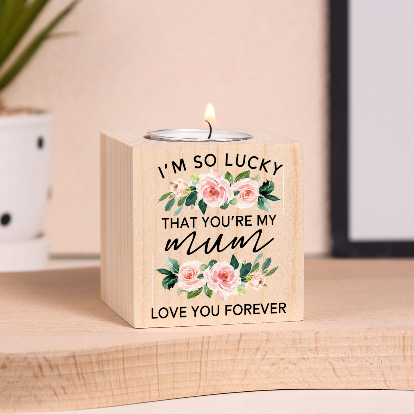 To Mom/Mum Personalised Text Candle Holder "I'm So Lucky That You're My Mom" Wooden Candlestick-Jessemade AU