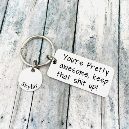 You're Pretty Awesome Keychain Custom 1 Name Keyring Personalised Gift For Family/Friends-Jessemade AU