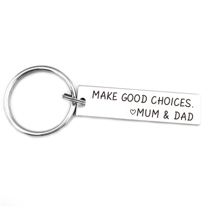 Make Good Choice Love Mum Dad Keychain Funny Gift for Your Kids -Jessemade AU