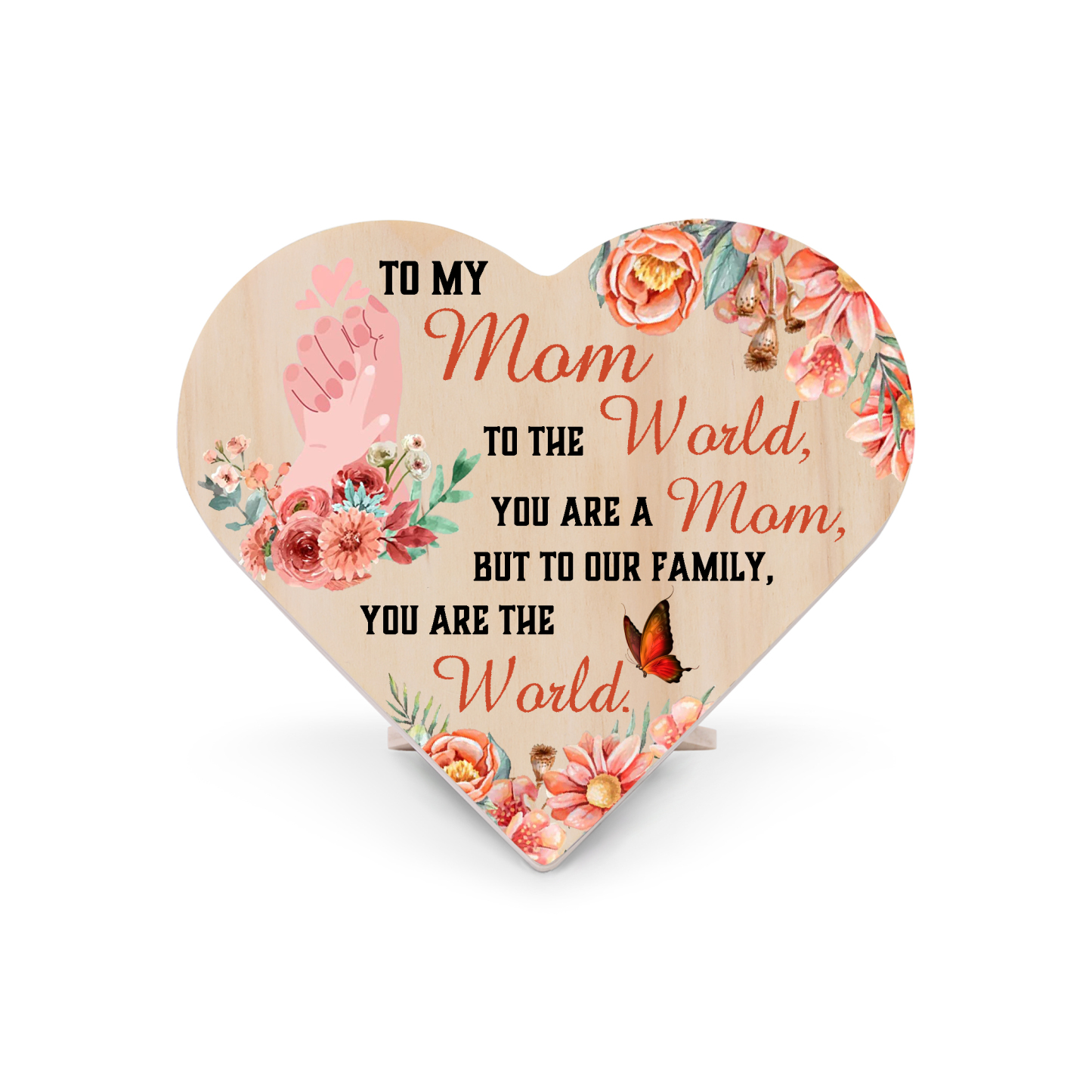 To My Mom Wooden Flowers Heart Keepsake Desktop Ornament Mothers Gifts-To our family, You are the world-Jessemade AU
