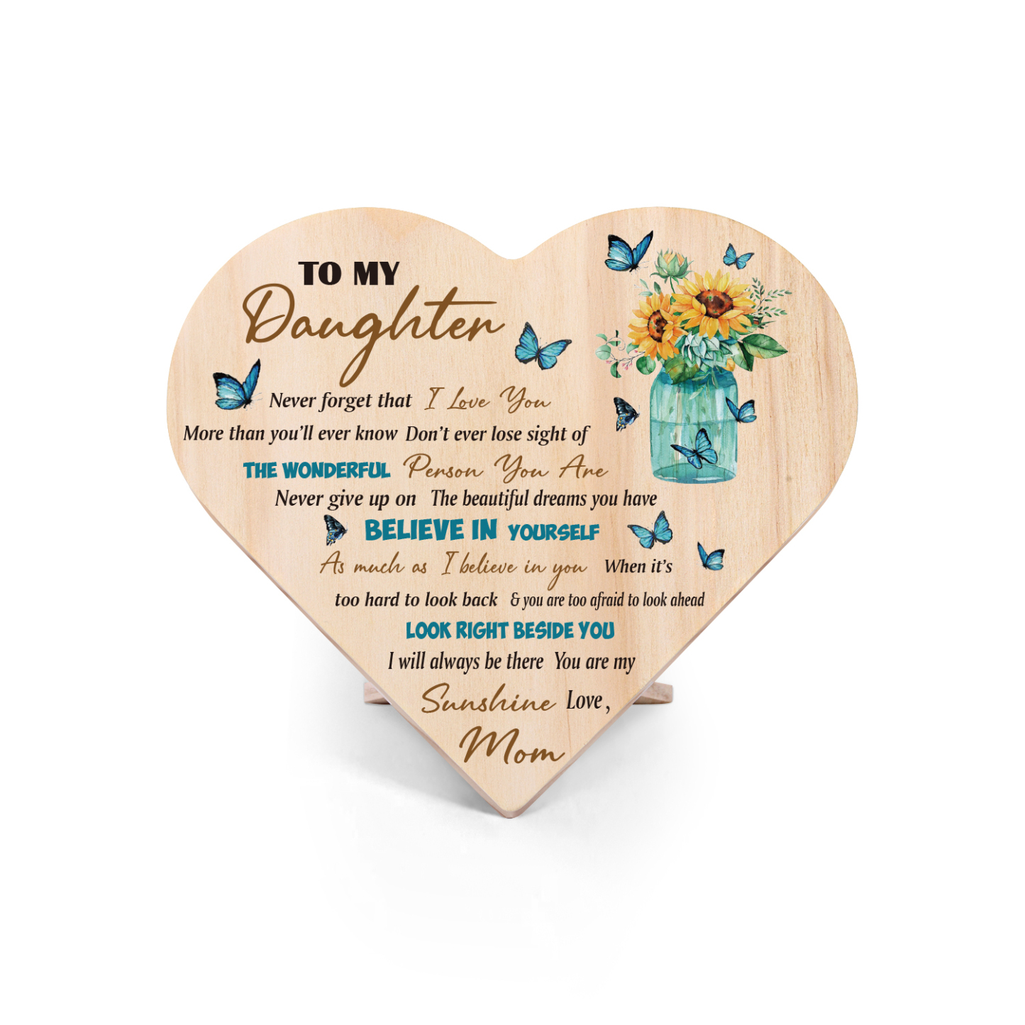 To My Daughter Wooden Heart Keepsake Desktop Ornament-Never forget that I Love You More than you'll ever know-Jessemade AU