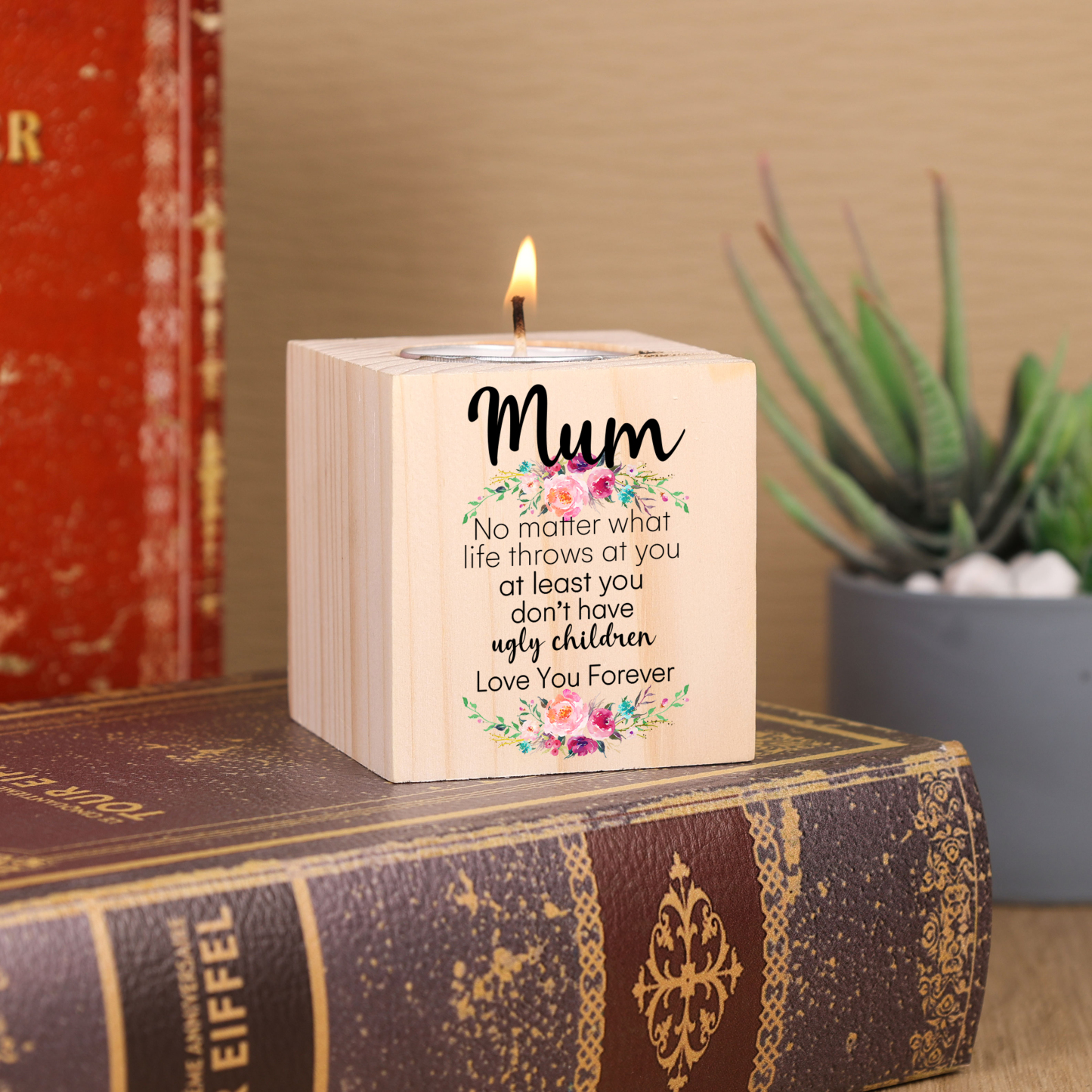 To Mom/Mum Personalised Text Candle Holder "At Least You Don't Have Ugly Children" Wooden Candlestick-Jessemade AU