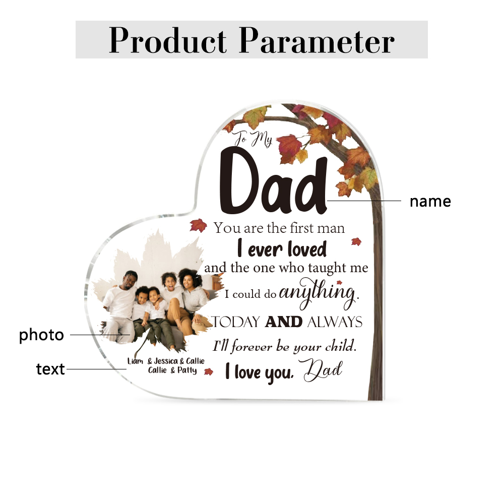 To My Dad Personalised Acrylic Heart Keepsake Custom Plaque - You are the first man I ever loved-Jessemade AU