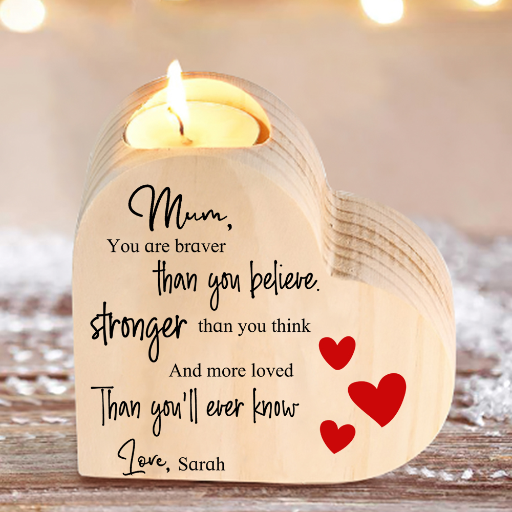 To My Mum Personalised Name Heart Candle Holder Wooden Candlestick "You are braver than you believe"-Jessemade AU