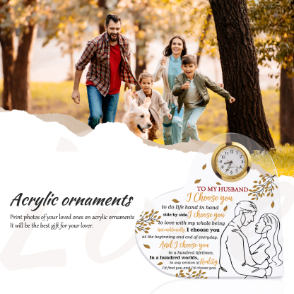 To My Husband Acrylic Heart Clock Keepsake Heart Sign - I choose you to do life hand in hand side by side-Jessemade AU