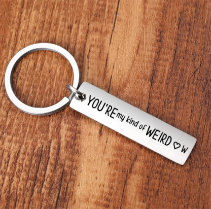 Personalised Letter Keychain Funny Keychain Couple Gifts - You're My Kind Of Weird-Jessemade AU