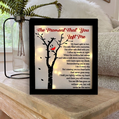Cardinals Frame The Moment That You Left Me Lighted Shadow Box Memorial Gifts-Jessemade AU