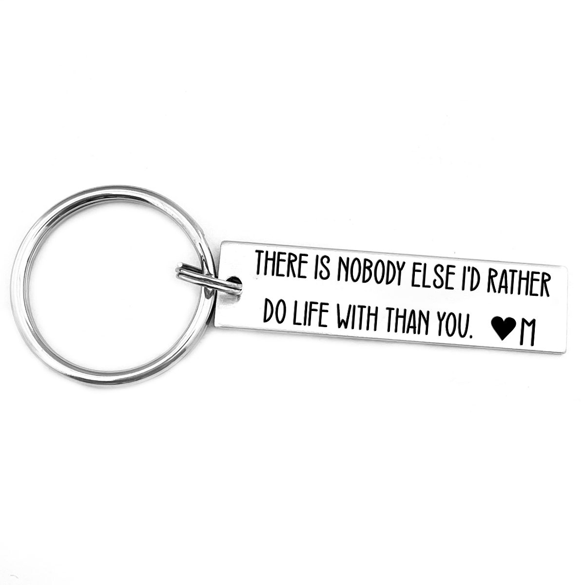 Personalised Letter Keychain Stainless Steel Keychain Couple Gift - There Is Nobody Else I'd Rather Do Life With Than You-Jessemade AU