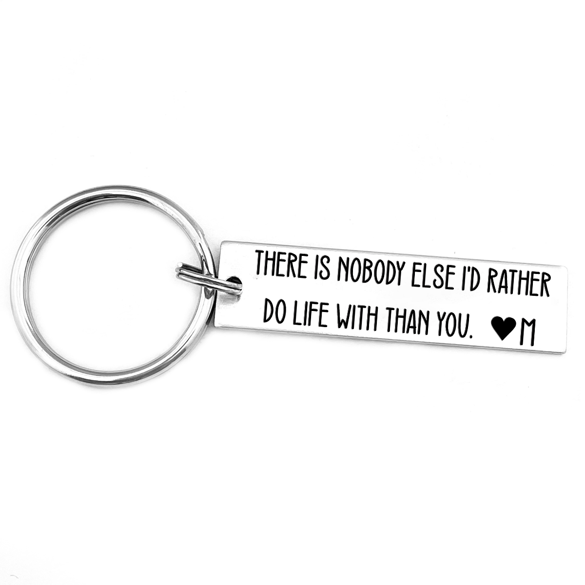 Personalised Letter Keychain Stainless Steel Keychain Couple Gift - There Is Nobody Else I'd Rather Do Life With Than You-Jessemade AU