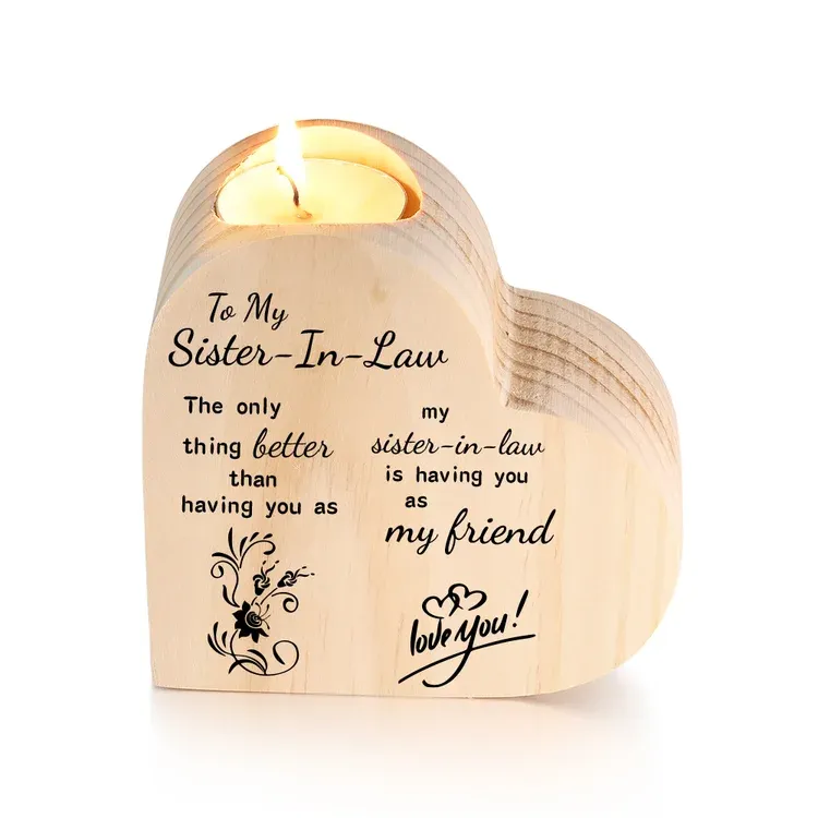 To My Sister-In-Law Heart Candle Holder Having you is a better thing Wooden Candlestick-Jessemade AU