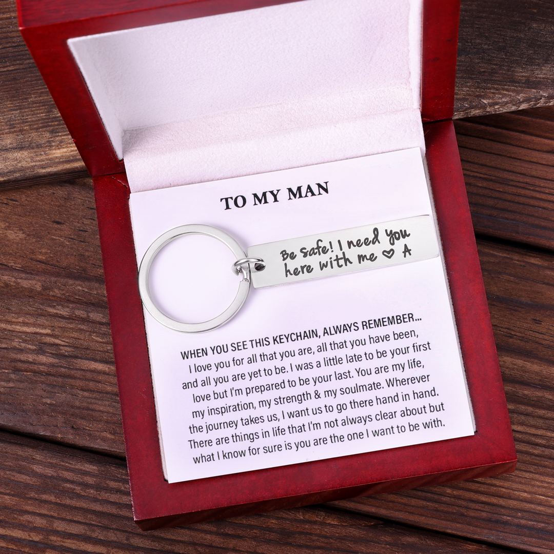 Personalised Initial Keychain "Be Safe I Need You Here With Me"-Jessemade AU