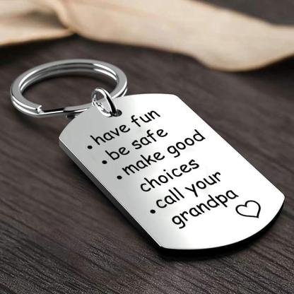 Have Fun Be Safe Make Good Choices Call Your Nana/Grandma/Grandpa Keychain-Jessemade AU