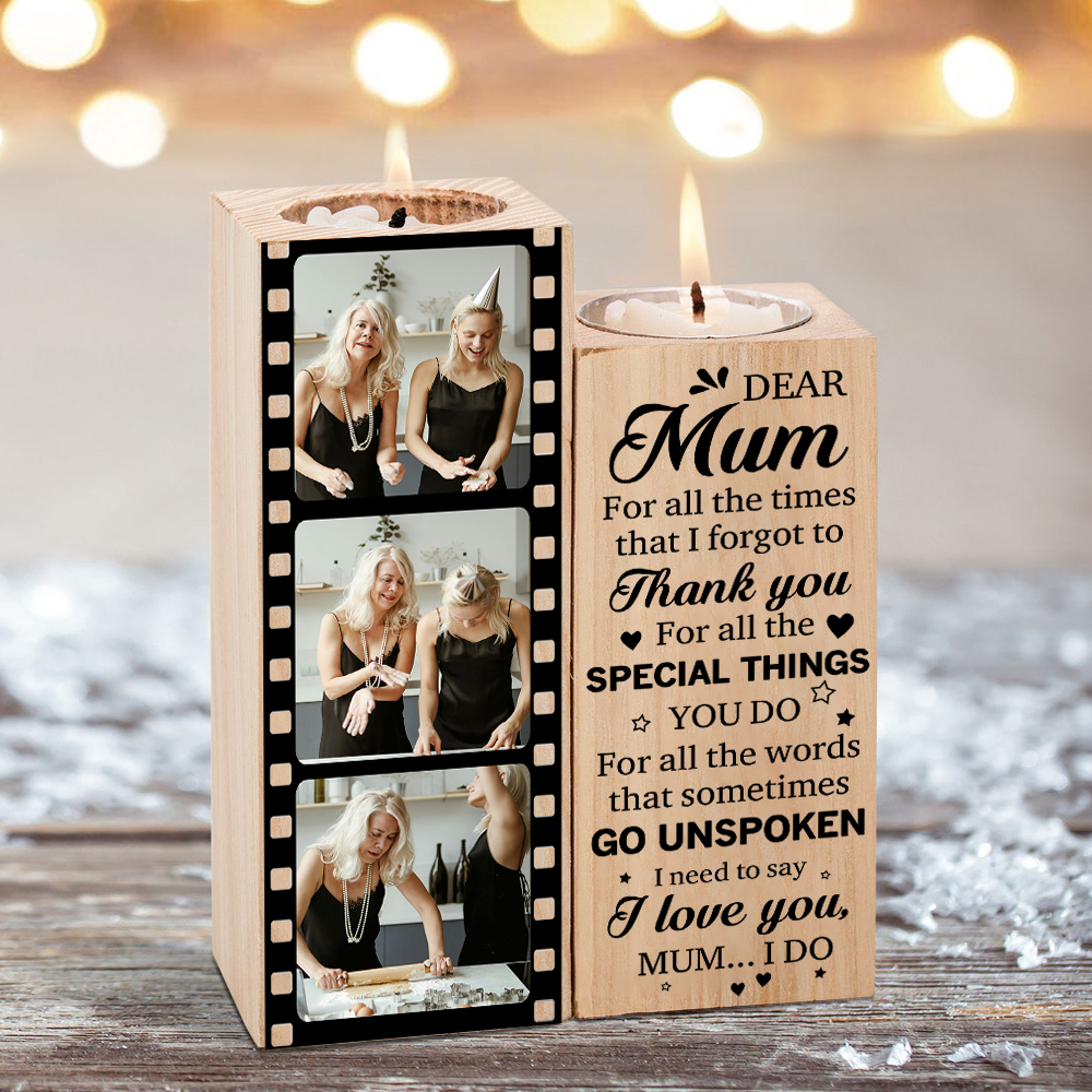 To My Mum/Mom Candle Holder Custom 3 Photos Wooden Candlestick - For All The Times I Forgot To Thank You-Jessemade AU