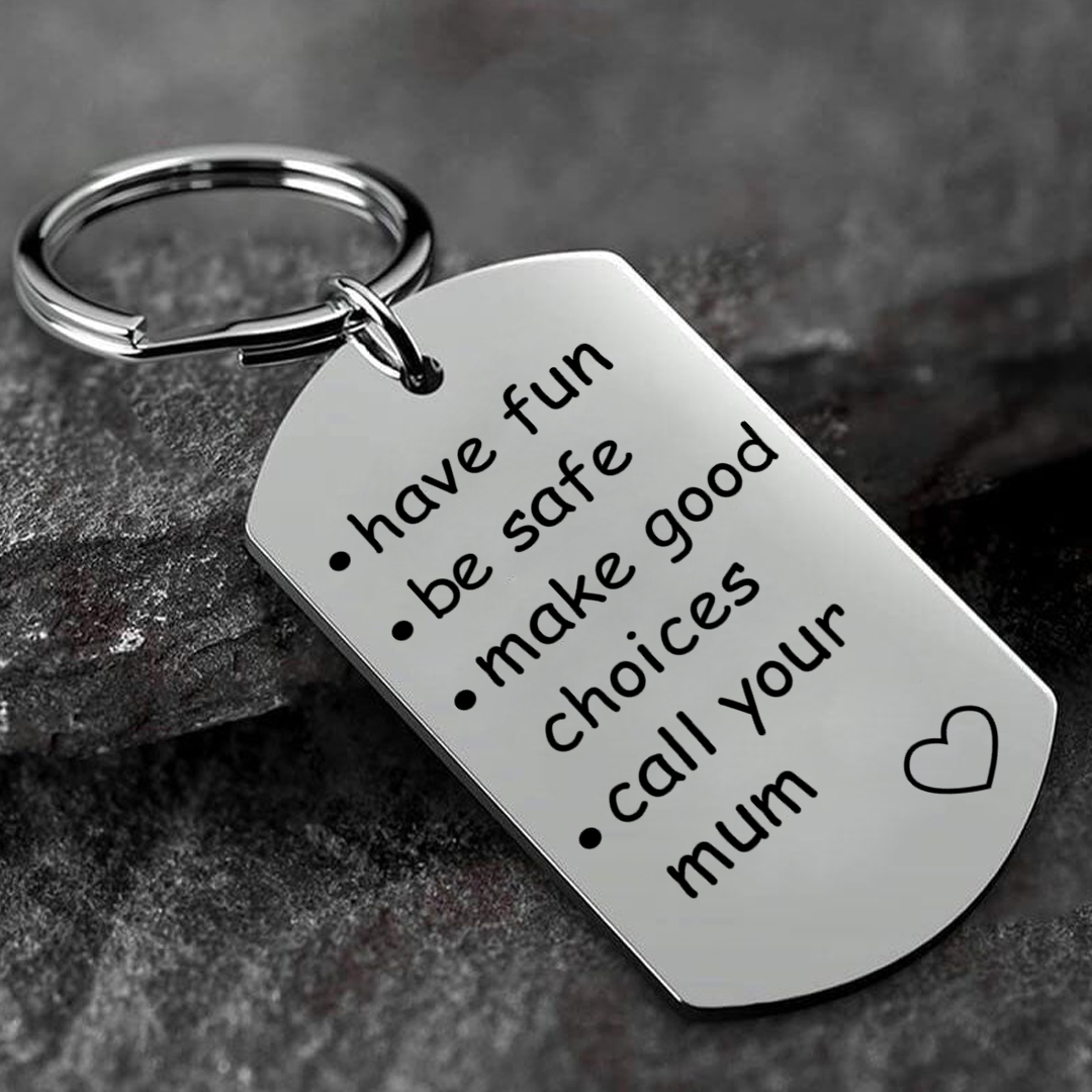 Have Fun Be Safe Make Good Choices Call Your Mom/Dad/Grandma/Grandpa Keychain-Jessemade AU
