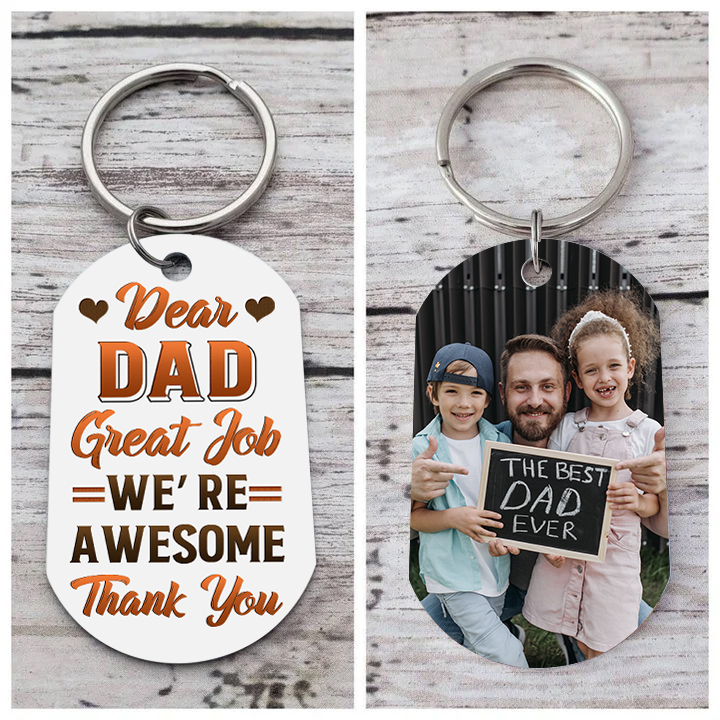 Personalised Photo Keychain Father's Day Gifts - Dear Dad Great Job We're Awesome Thank You-Jessemade AU