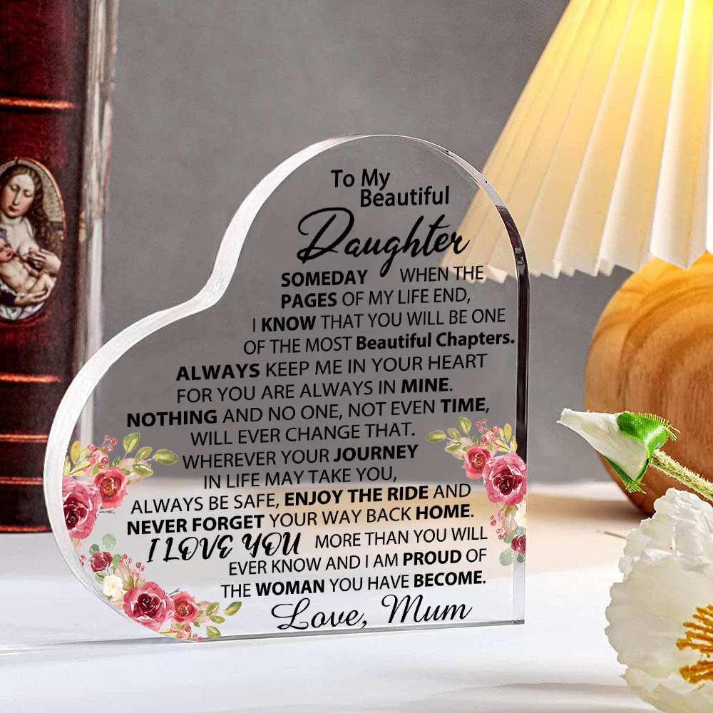 To My Beautiful Daughter Acrylic Heart Keepsake Heart Ornament - Never Forget Your Way Back Home-Jessemade AU
