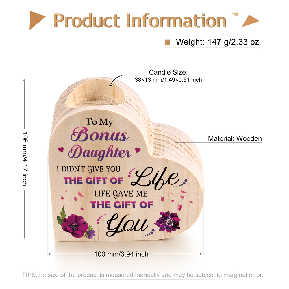 To My Bonus Daughter Candle Holder Wooden Heart Candlesticks - Life Gave Me The Gift of You-Jessemade AU