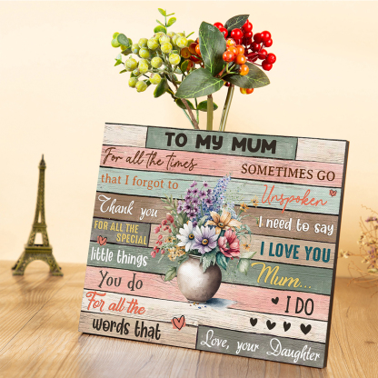 To My Mum Flowers Vase Picture Board Keepsake Wood Signs Photo Frame-Jessemade AU