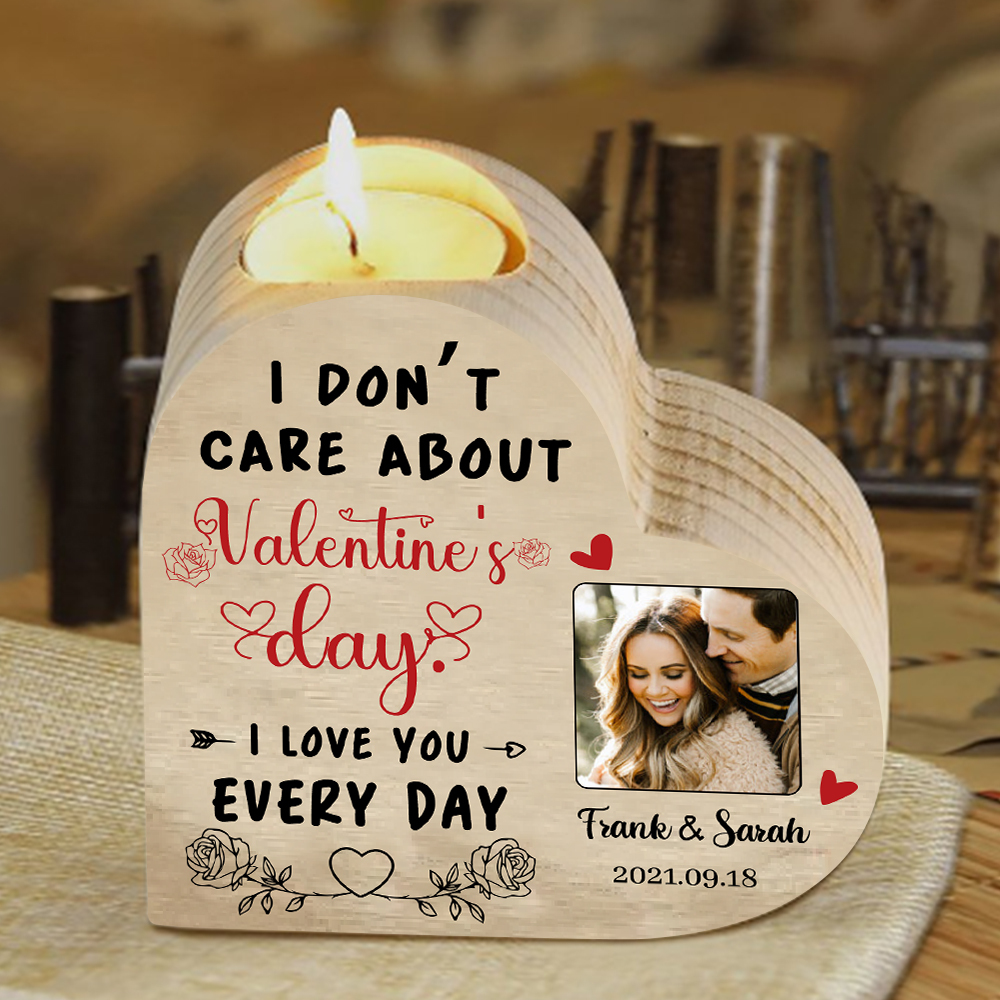 Couple Photo Candle Holder Custom 2 Names & Date Wooden Candlesticks - I Don't Care About Valentine's Day, I Love You Every Day-Jessemade AU