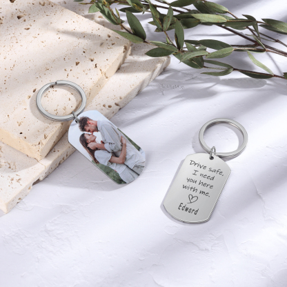 Personalised Photo Keychain with Name "Drive Safe I Need You Here with Me" for Couple-Jessemade AU