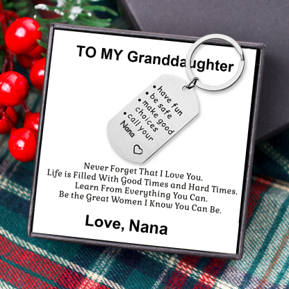 Have Fun Be Safe Make Good Choices Call Your Nana/Grandma/Grandpa Keychain-Jessemade AU