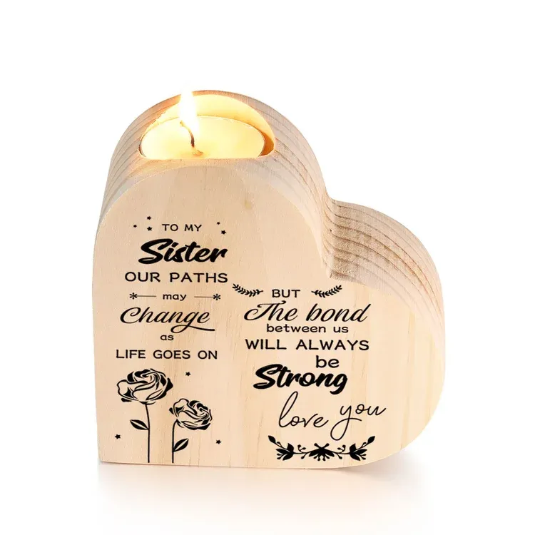 To My Sister Heart Candle Holder "The Bond Between Us Will Always be Strong" Wooden Candlestick-Jessemade AU
