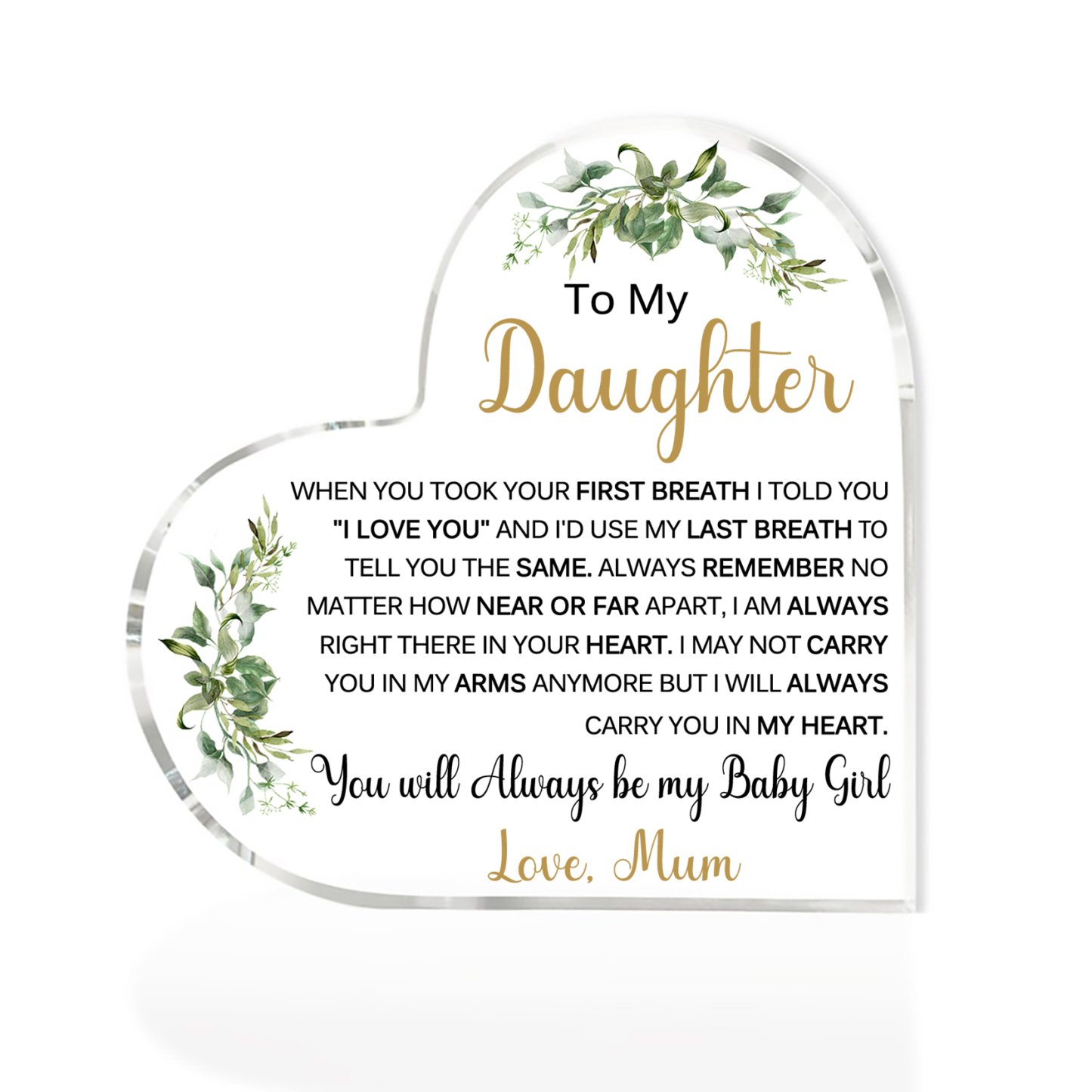 To My Daughter Acrylic Heart Keepsake Leaves Ornaments - You Will Always Be My Baby Girl-Jessemade AU