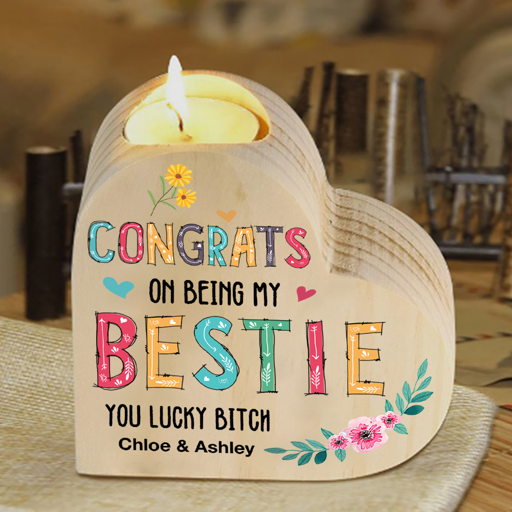 To My Bestie Heart Candle Holder Custom Text Wooden Candlestick "Congrats On Being My Bestie" Funny Gift for Friend-Jessemade AU