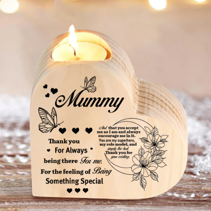 To My Mummy Heart Candle Holder Wooden Candlestick "Thank you For Always being there for me"-Jessemade AU