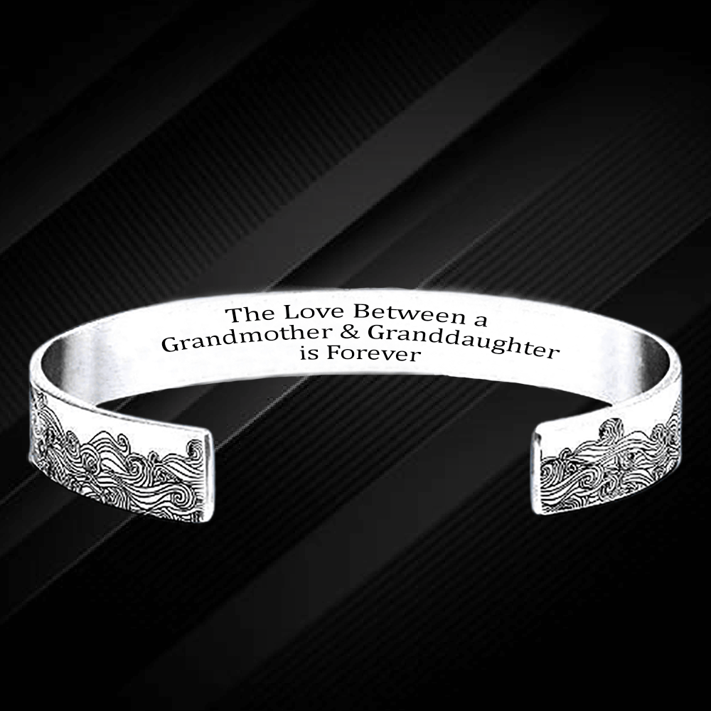 Cuff Bracelet "The Love Between Grandmother & Granddaughter Is Forever"-Jessemade AU
