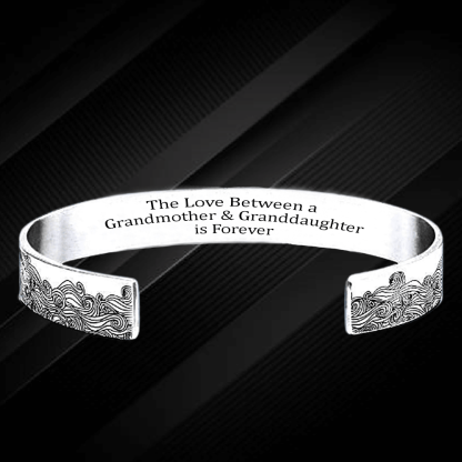 Cuff Bracelet "The Love Between Grandmother & Granddaughter Is Forever"-Jessemade AU