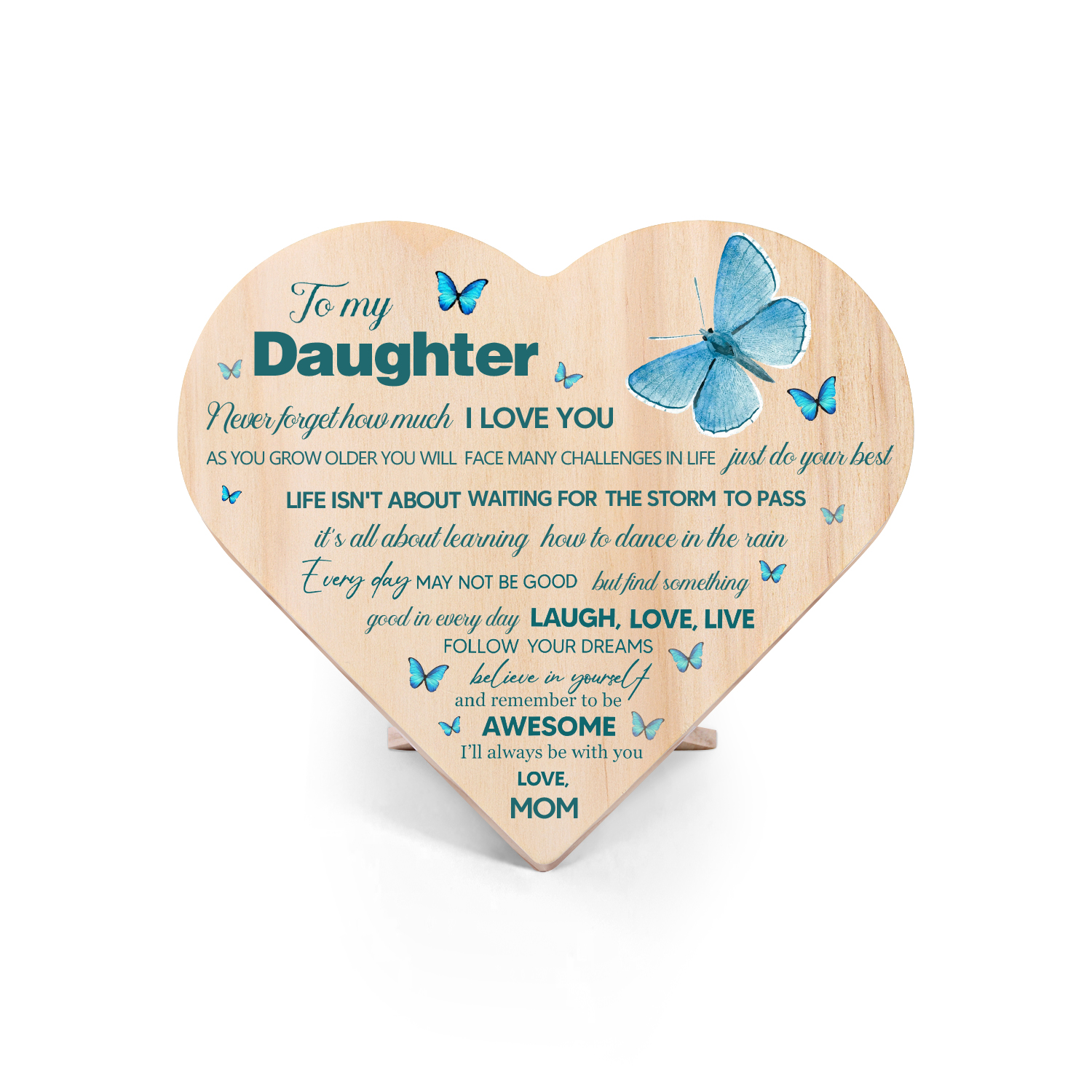 To My Daughter Wooden Heart Keepsake Desktop Ornament-Never Forget That How Much I Love You-Jessemade AU