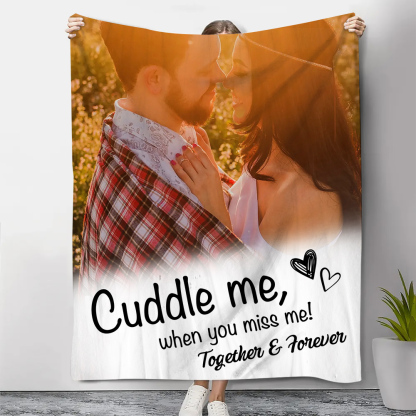 Personalised Couple Blanket Custom Photo & Text Blanket Valentine's Day Gift for Him/Her - Cuddle Me, When You Miss Me-Jessemade AU